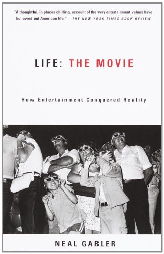 Life: The Movie: How Entertainment Conquered Reality by Chris Hedges