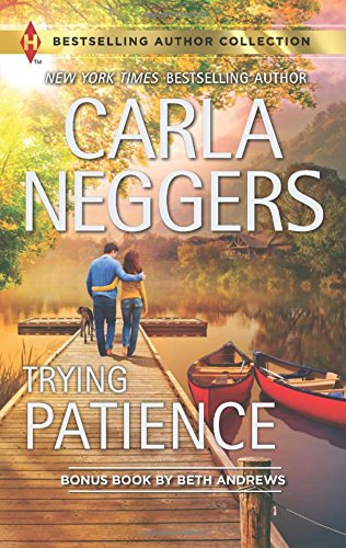 Trying Patience: A Not-So-Perfect Past by Carla Neggers