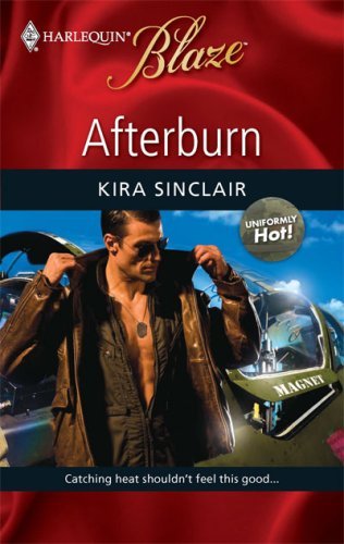 Afterburn (Uniformly Hot!) by Kira Sinclair