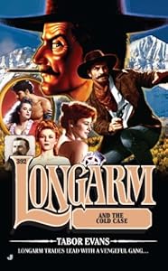 Longarm #392: Longarm and the Cold Case