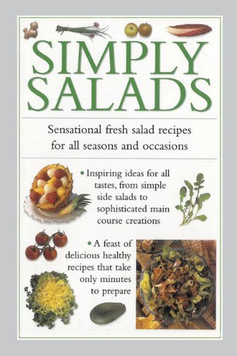 Simply Salads: Sensational Fresh Salad Recipes For All Seasons And Occasions by Valerie Ferguson