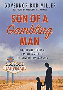 Son of a Gambling Man: My Journey from a Casino Family to the Governor's Mansion