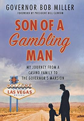 Son of a Gambling Man: My Journey from a Casino Family to the Governor's Mansion
