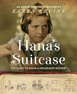 Hana's Suitcase: The Quest to Solve a Holocaust Mystery