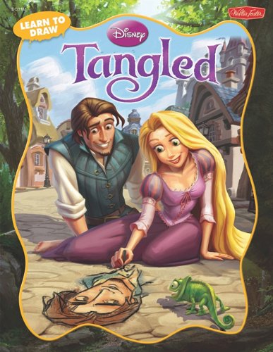 Learn to Draw Tangled: Learn to Draw Rapunzel, Flynn Rider, and Other Characters from Disney's Tangled Step by Step! (Learn to Draw (Walter Foster Library)) by Disney Storybook Artists