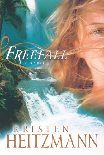 Freefall by Kristen Heitzmann