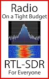 Radio On A Tight Budget: RTL-SDR For Everyone