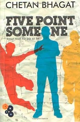 Five Point Someone: What Not to Do at IIT