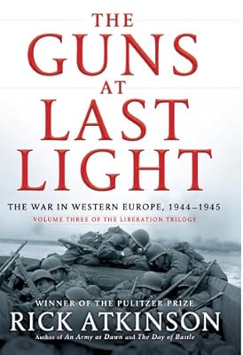 The Guns at Last Light: The War in Western Europe, 1944-1945