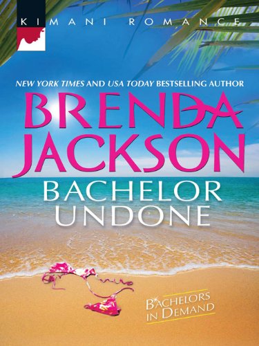 Bachelor Undone by Brenda Jackson