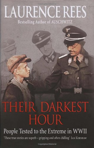 Their darkest hour by Laurence Rees