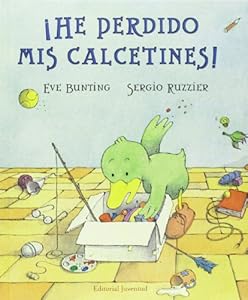He perdido mis calcetines! by Eve Bunting  ,