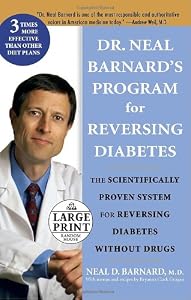 Dr. Neal Barnard's Program for Reversing Diabetes (Random House Large Print)