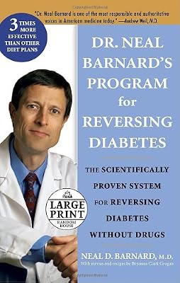 Dr. Neal Barnard's Program for Reversing Diabetes (Random House Large Print)