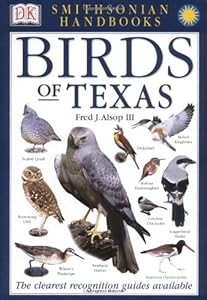 Smithsonian Handbooks: Birds of Texas (Smithsonian Handbooks) by Fred Alsop