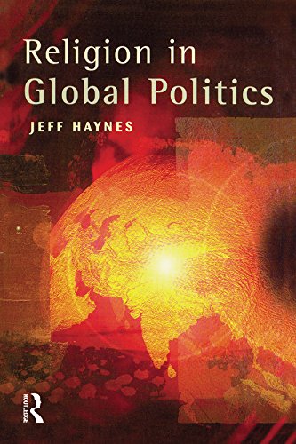 Religion in Global Politics by Jeffrey Haynes