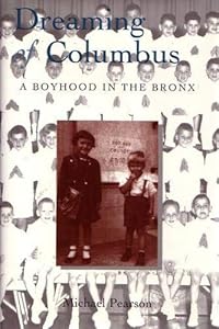 Dreaming of Columbus: A Boyhood in the Bronx (New York City)