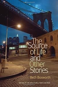 The Source of Life and Other Stories by Beth Bosworth
