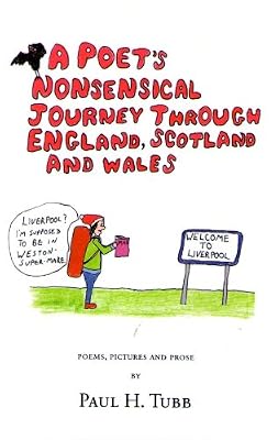 A Poet's Nonsensical Journey Through England, Scotland and Wales