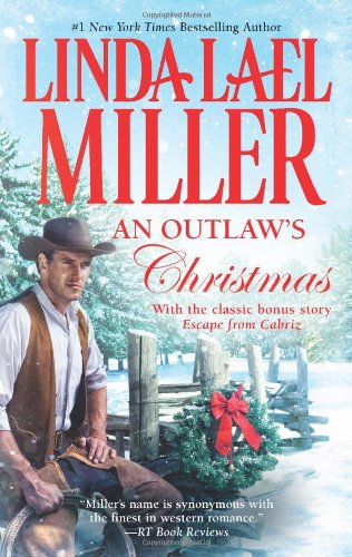 An Outlaw's Christmas by Linda Lael Miller