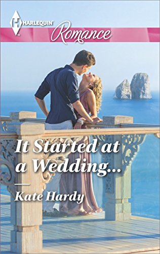 It Started at a Wedding... (Harlequin Romance Large Print) by Kate Hardy