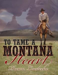 To Tame a Montana Heart