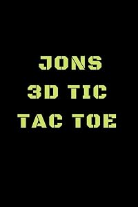 Jons 3D Tic Tac Toe: 40 Game Pages with Compact size (6" x 9") 3D Tic Tac Toe, Fun Game, Daily Mind Expaniding, Great For Travel, Family Fun by Awesome Games