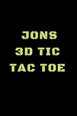 Jons 3D Tic Tac Toe: 40 Game Pages with Compact size (6" x 9") 3D Tic Tac Toe, Fun Game, Daily Mind Expaniding, Great For Travel, Family Fun