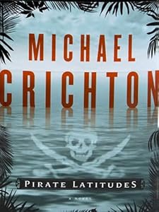 Pirate Latitudes: A Novel
