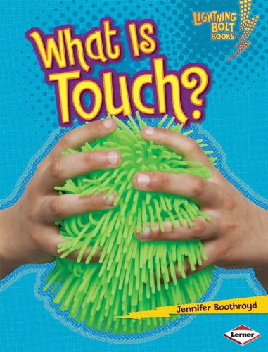What Is Touch? by Jennifer Boothroyd