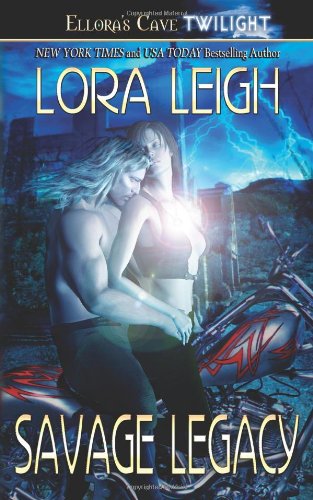 Savage Legacy by Lora Leigh