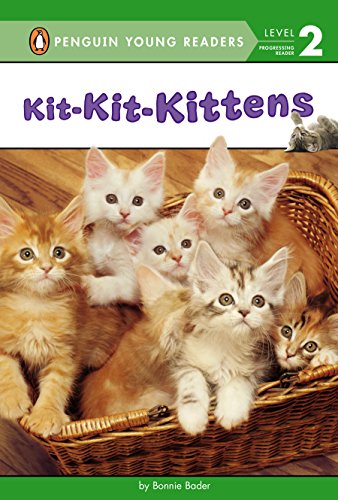 Kit-Kit-Kittens by Bonnie Bader