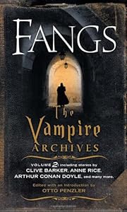 Fangs: The Vampire Archives, Volume 2