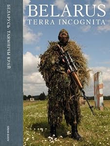 Belarus: Terra Incognita (English and Byelorussian Edition)