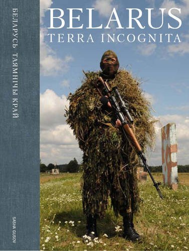 Belarus: Terra Incognita (English and Byelorussian Edition) by Sasha Gusov