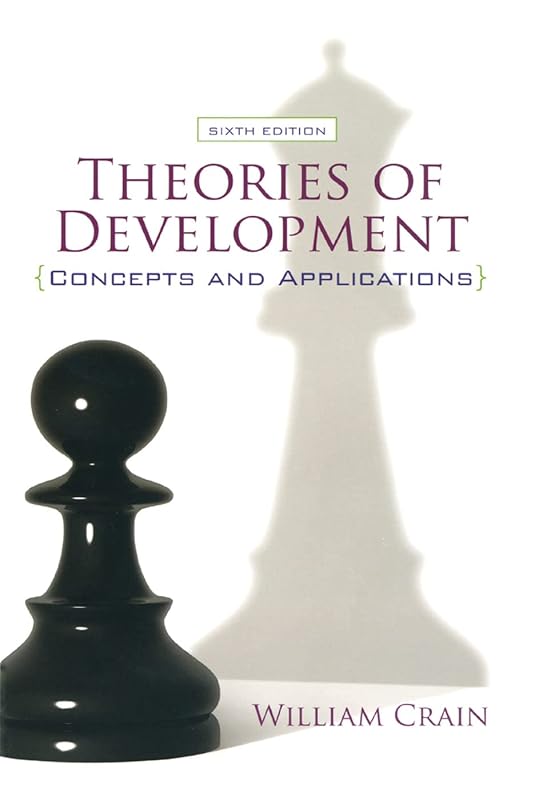 Theories of Development: Concepts and Applications (International Student Edition) by William Crain