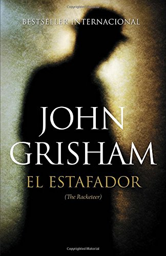 El estafador: by John Grisham