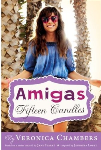 Amigas #1: Fifteen Candles