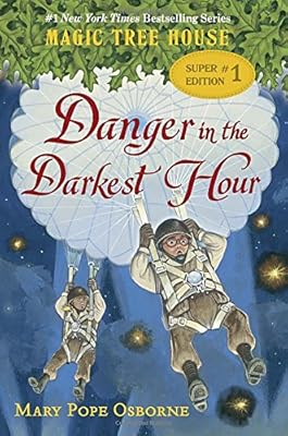 Magic Tree House Super Edition #1: Danger in the Darkest Hour