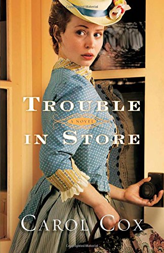 Trouble in Store: A Novel by Carol Cox