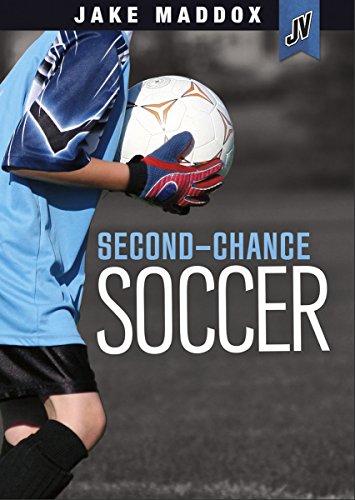 Second-Chance Soccer by Jake Maddox 
			
			
		
		
		
       	 
       		
       			,