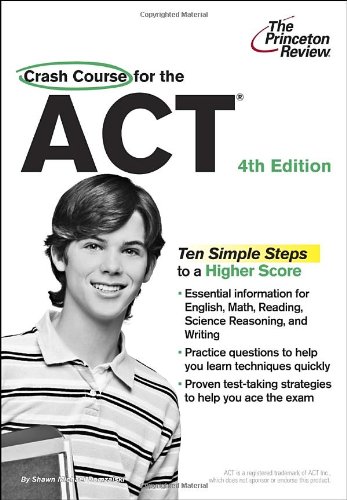 Crash Course for the ACT, 4th Edition by Princeton Review