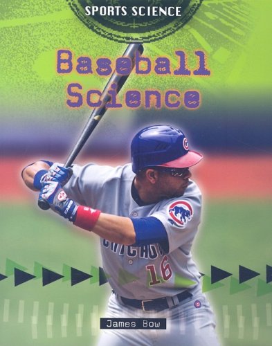 Baseball science by James Bow