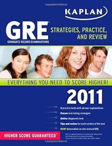 Kaplan GRE 2011: Strategies, Practice, and Review (Kaplan GRE Exam)
