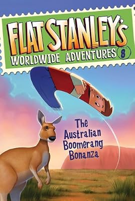 Flat Stanley's Worldwide Adventures #8: The Australian Boomerang Bonanza