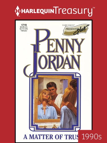 A MATTER OF TRUST (Presents Plus Book 12) by Penny Jordan