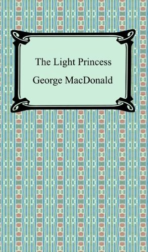 The Light Princess [with Biographical Introduction] by George MacDonald