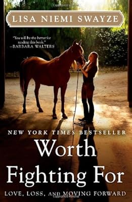 Worth Fighting For: Love, Loss, and Moving Forward