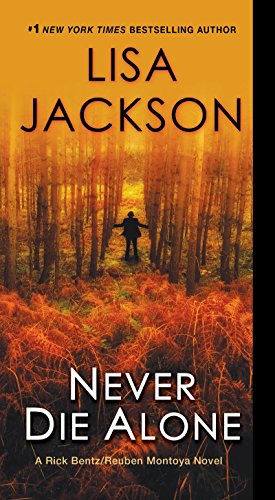 Never Die Alone by Lisa Jackson
