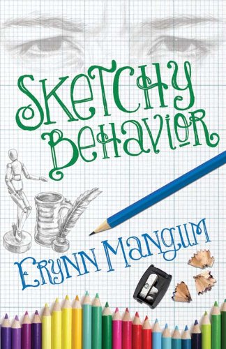 Sketchy Behavior by Erynn Mangum